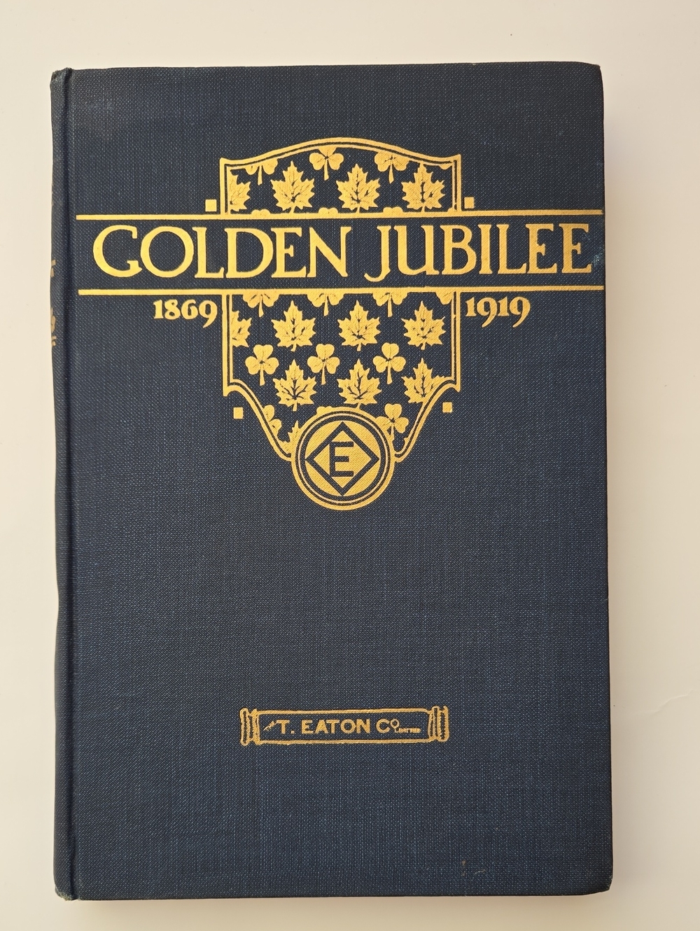 Antique T Eaton Co Golden Jubilee Book 1919